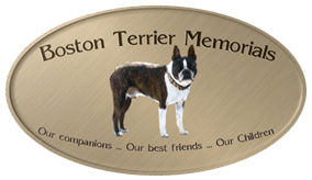 Boston Terrier Memorials Boston Terrier Memorials
